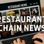 Restaurant chain news sources for 2025 including top fast-food and full-service brands