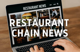 Restaurant chain news sources for 2025 including top fast-food and full-service brands